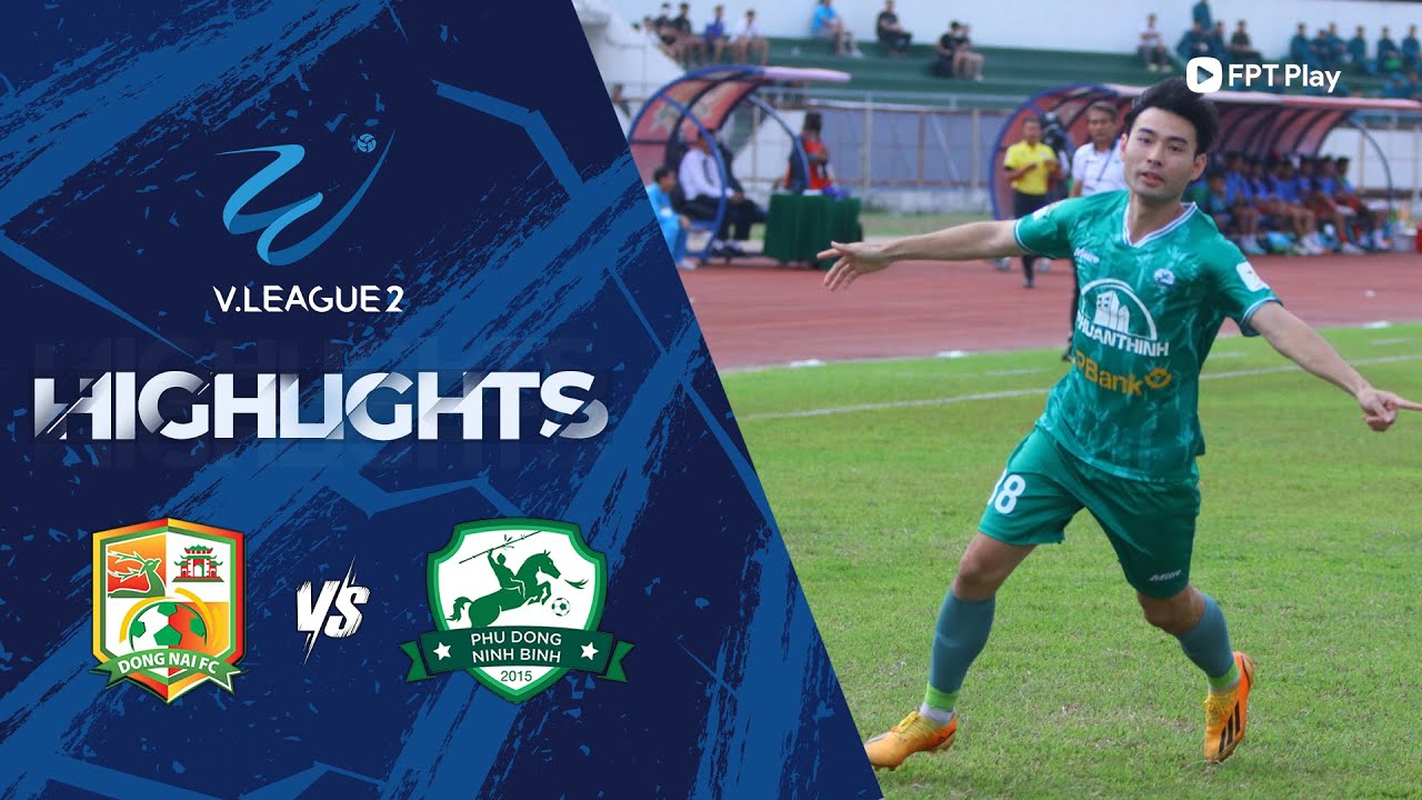 Highlights: Đồng Nai - Phù Đổng Ninh Bình V.League 2-2023/24